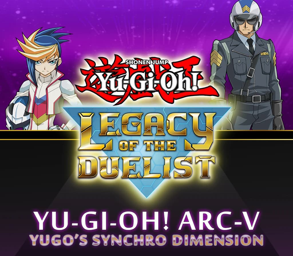 Yu-Gi-Oh! Legacy of the Duelist - ARC-V: Yugo’s Synchro Dimension DLC