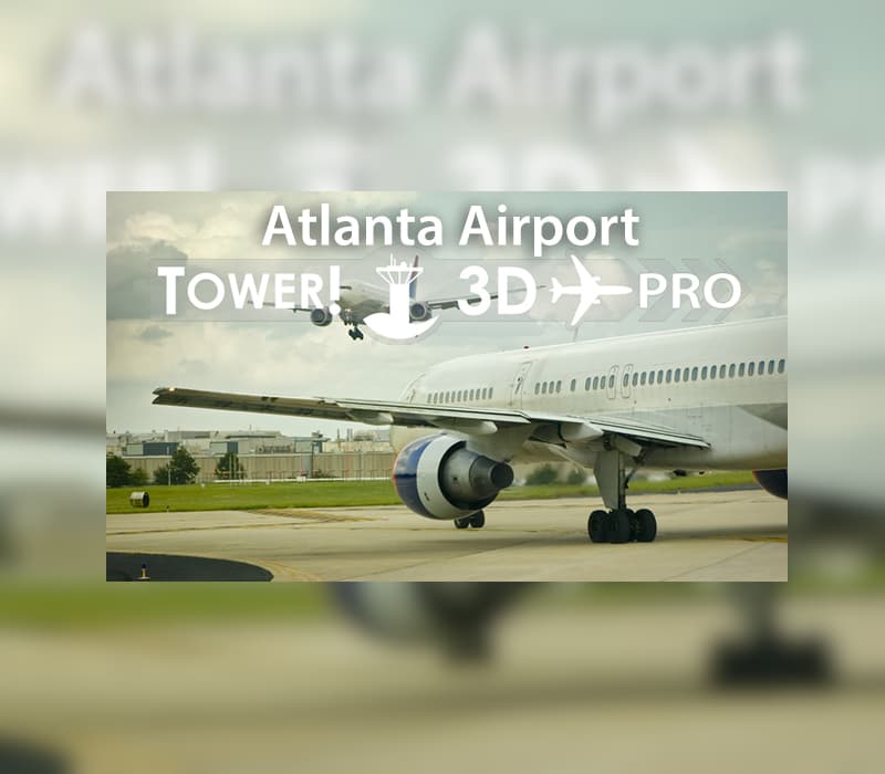 Tower!3D Pro - Hartsfield–Jackson Atlanta [KATL] Airport DLC