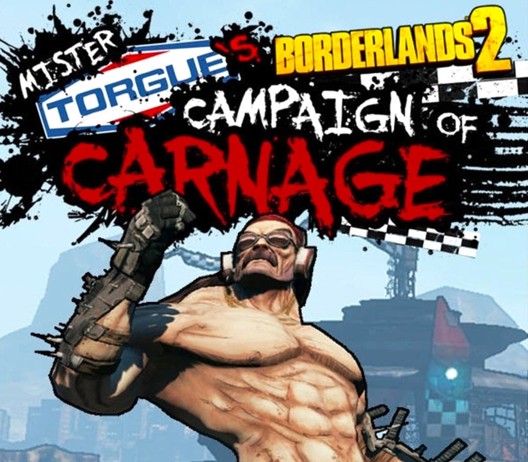 Borderlands 2 - Mr. Torgue's Campaign of Carnage DLC RU