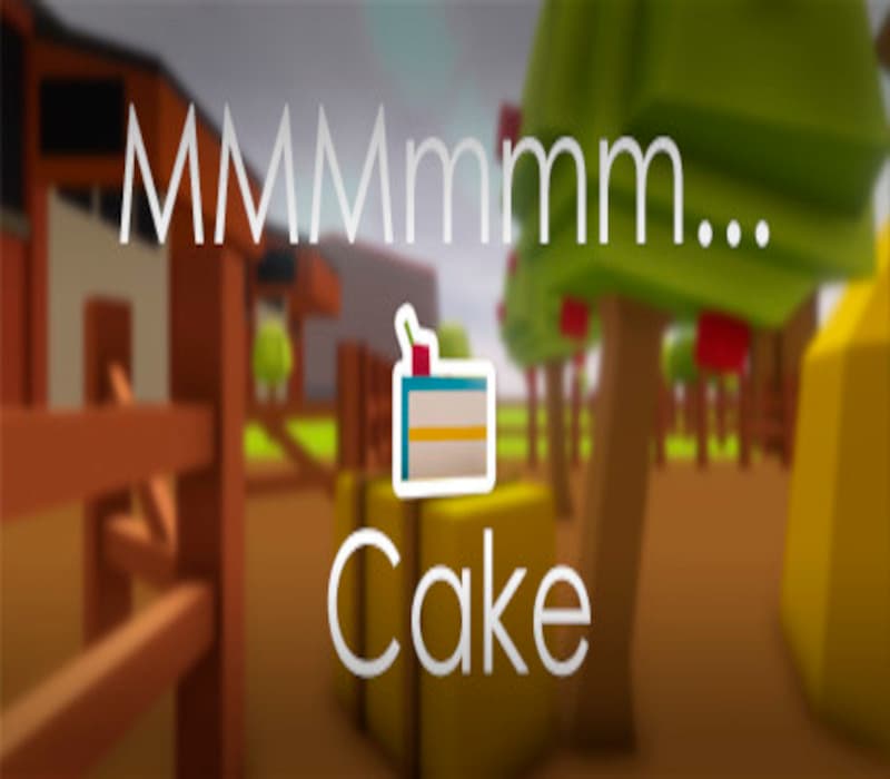 MMMmmm... Cake!