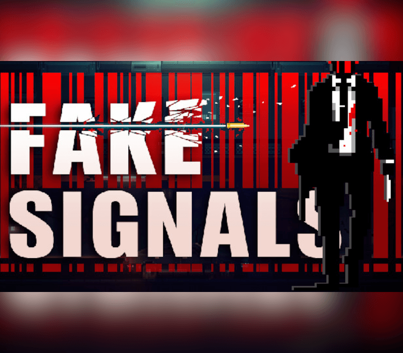 FAKE SIGNALS