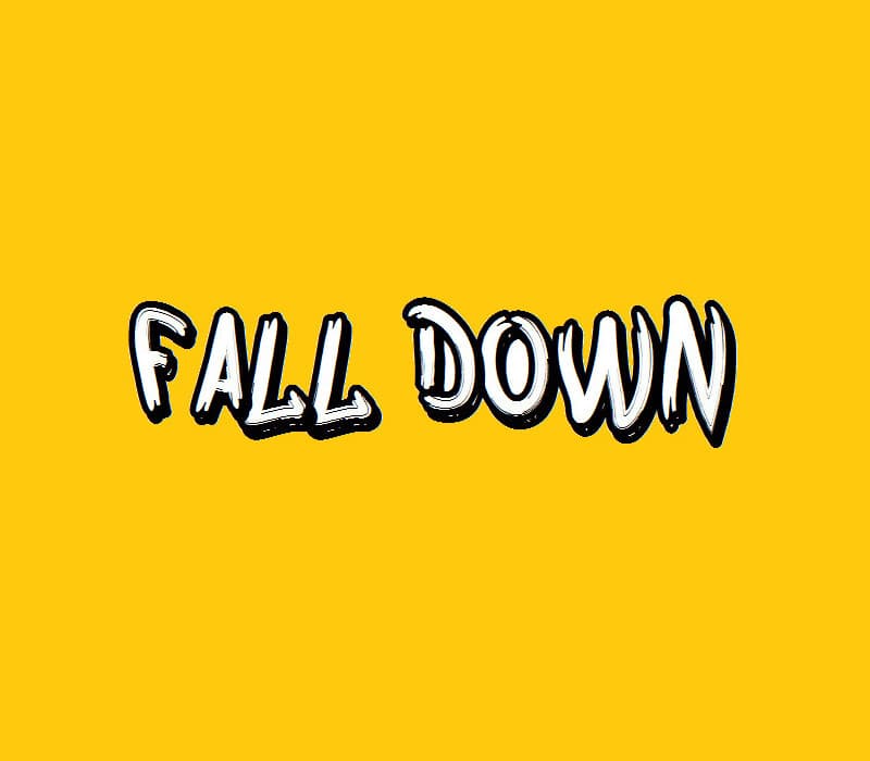 Fall Down