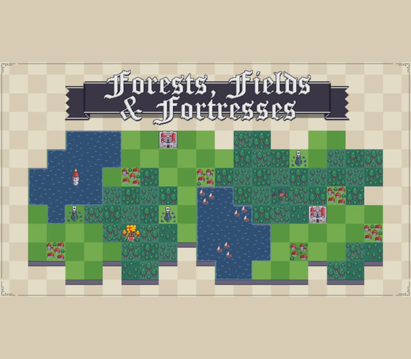 Forests, Fields and Fortresses