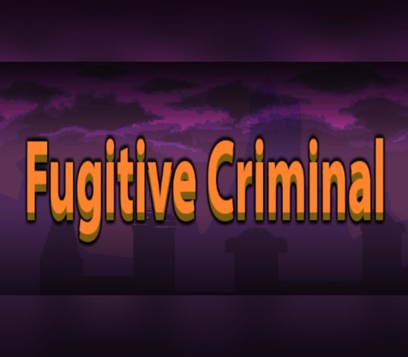 Fugitive Criminal