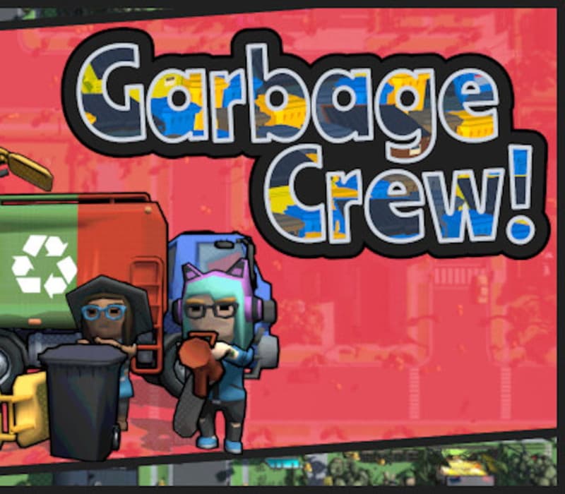 Garbage Crew!