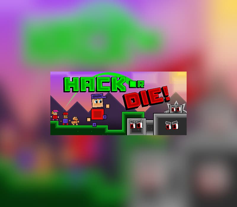 Hack or Die!