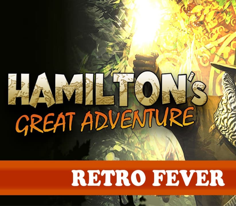 Hamilton's Great Adventure - Retro Fever