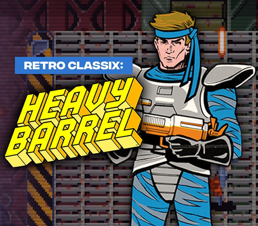 Retro Classix: Heavy Barrel