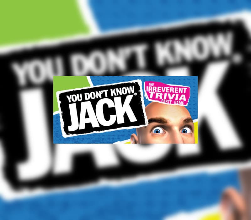 YOU DON'T KNOW JACK