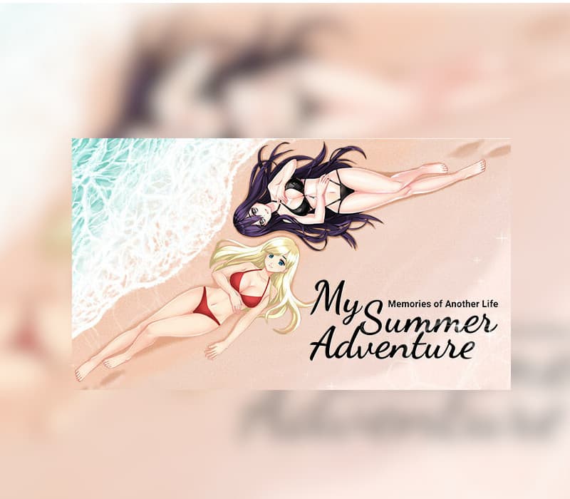 My Summer Adventure: Memories of Another Life