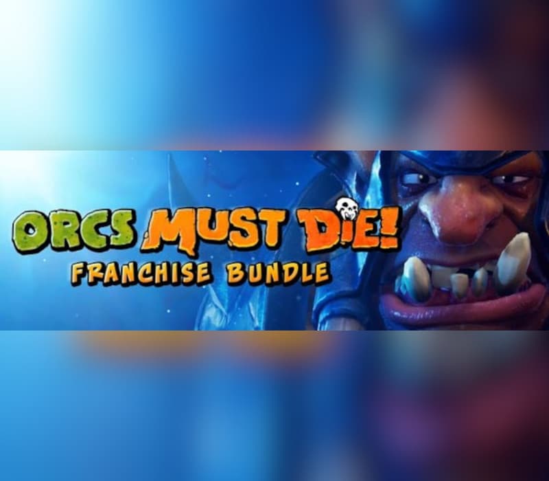 Orcs Must Die! Franchise