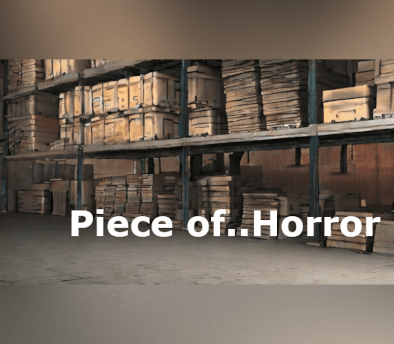 Piece of..Horror