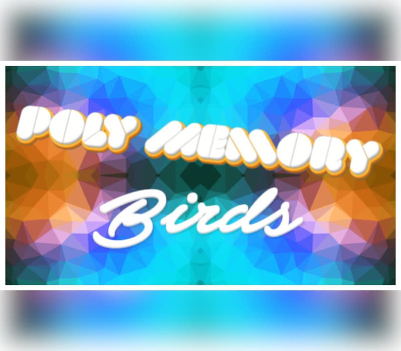 Poly Memory: Birds