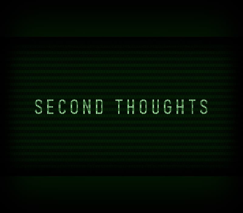 Second Thoughts