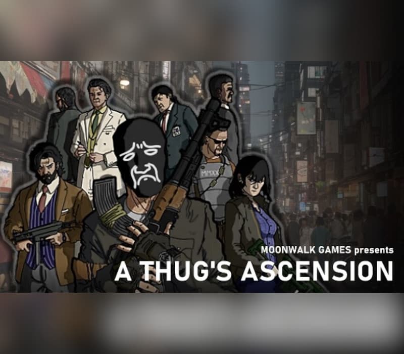 A Thug's Ascension