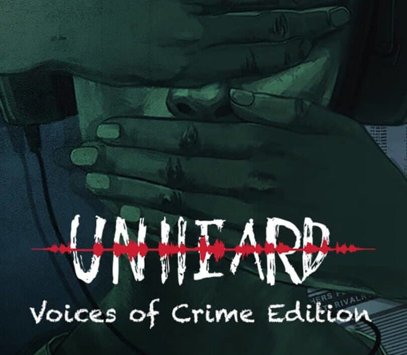 Unheard Voices of Crime Edition