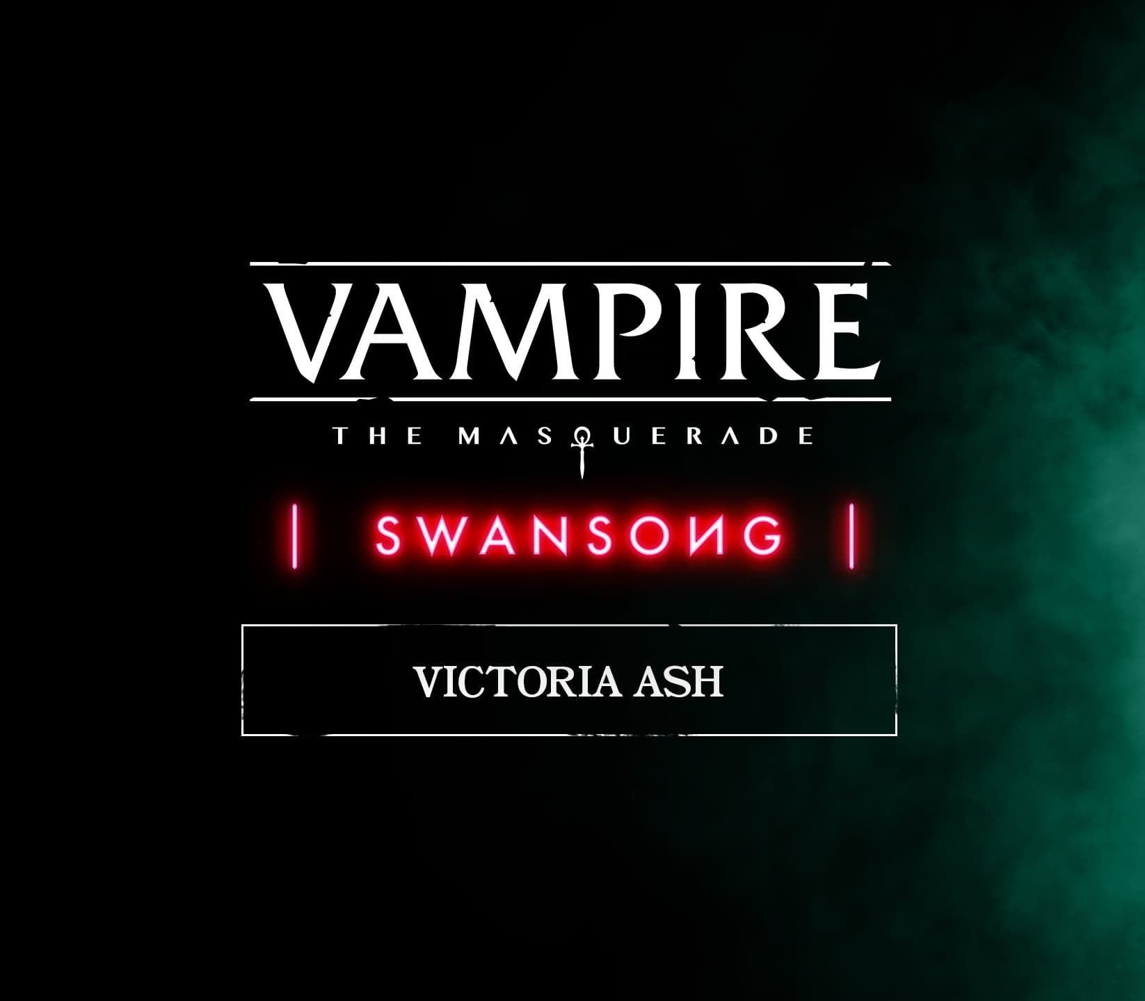 Vampire: The Masquerade - Swansong Victoria Ash DLC