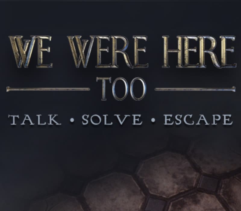 We Were Here Too