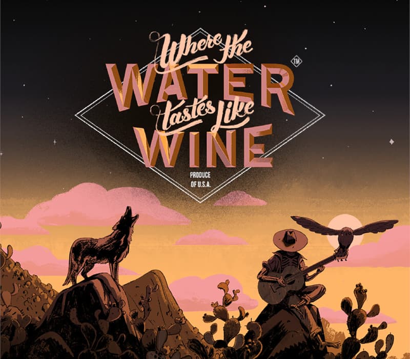 Where the Water Tastes Like Wine