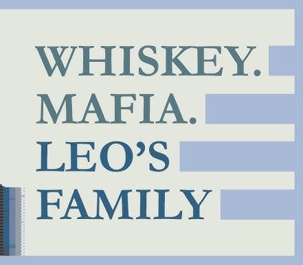 Whiskey.Mafia. Leo's Family