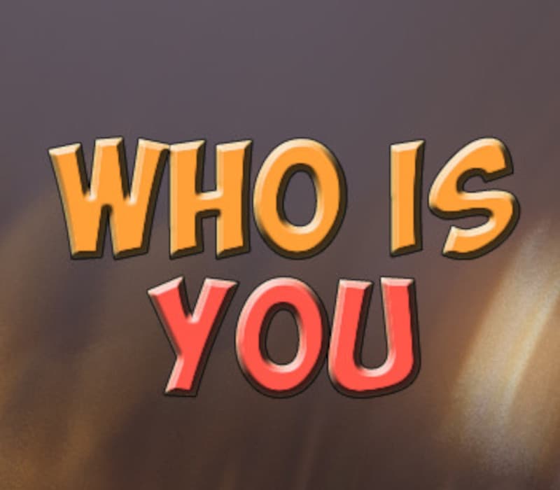 Who Is You