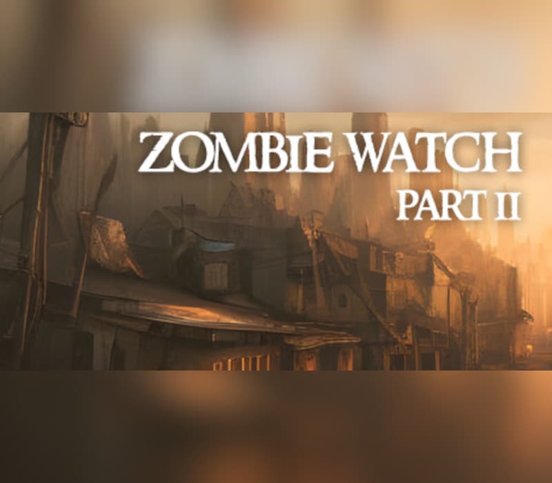 Zombie Watch Part II