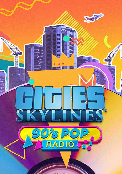 Cities: Skylines - 90's Pop Radio