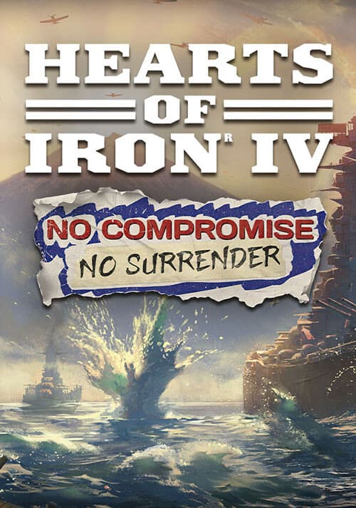 Hearts of Iron IV: No Compromise, No Surrender