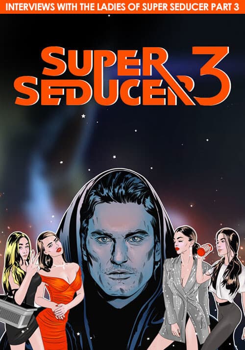 Super Seducer 3 - Interviews with the Ladies of Super Seducer - Part 3