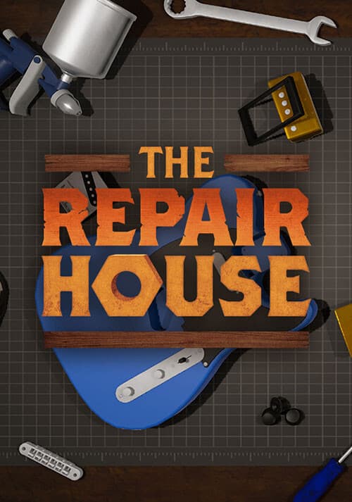 The Repair House: Restoration Sim