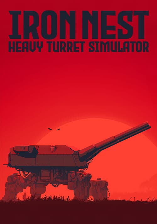 IRON NEST: Heavy Turret Simulator