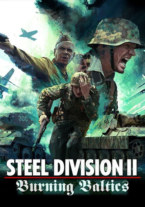 Steel Division 2 - Burning Baltics
