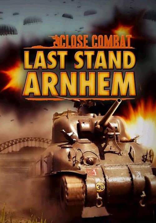 Close Combat: Last Stand Arnhem