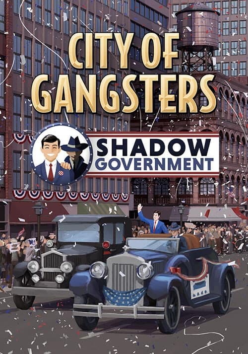 City of Gangsters: Shadow Government