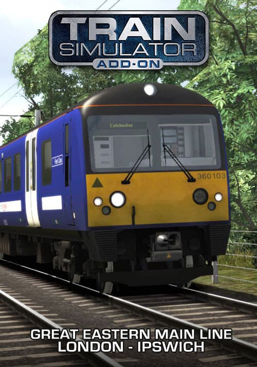 Train Simulator: Great Eastern Main Line London-Ipswich Route Add-On