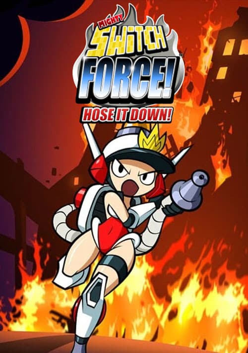 Mighty Switch Force! Hose It Down!