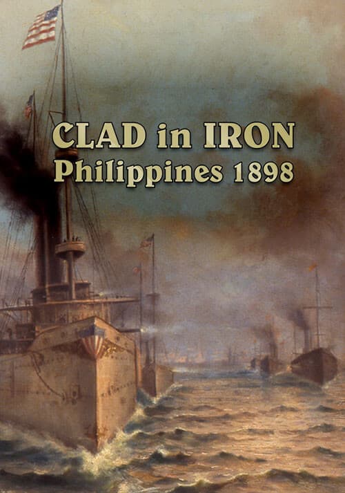 Clad in Iron: Philippines 1898