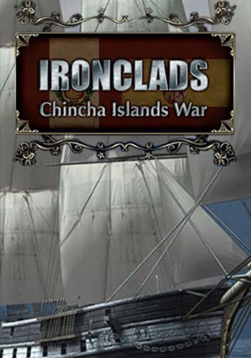 Ironclads: Chincha Islands War 1866