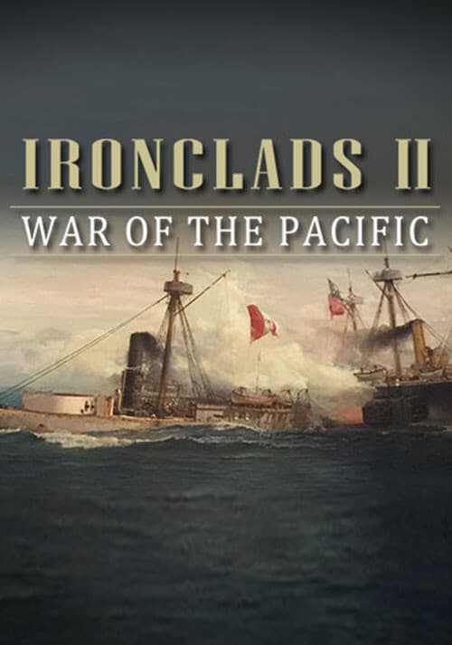 Ironclads 2: War of the Pacific