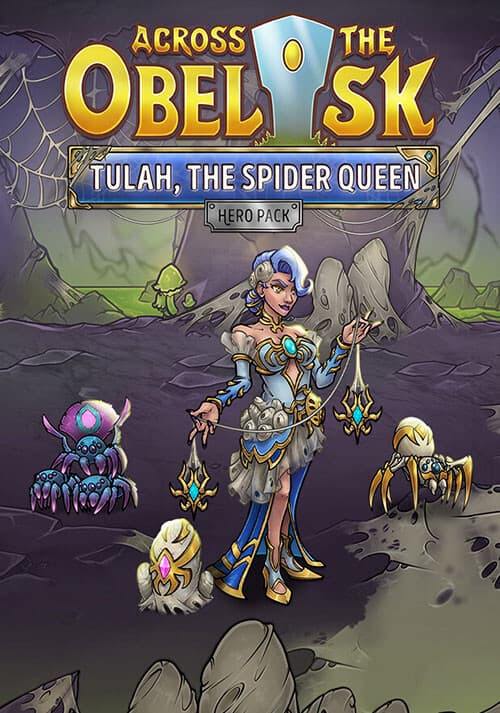 Across the Obelisk: Tulah, the Spider Queen