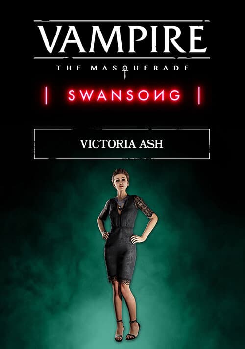 Vampire: The Masquerade - Swansong Victoria Ash