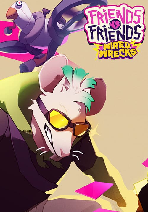 Friends vs Friends: Wired Wrecks