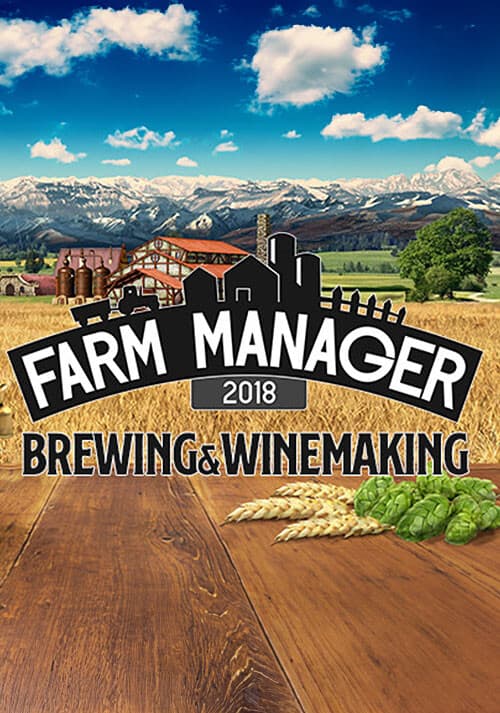Farm Manager 2018 - Brewing & Winemaking