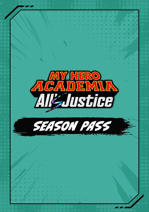 MY HERO ACADEMIA: All's Justice - Season Pass
