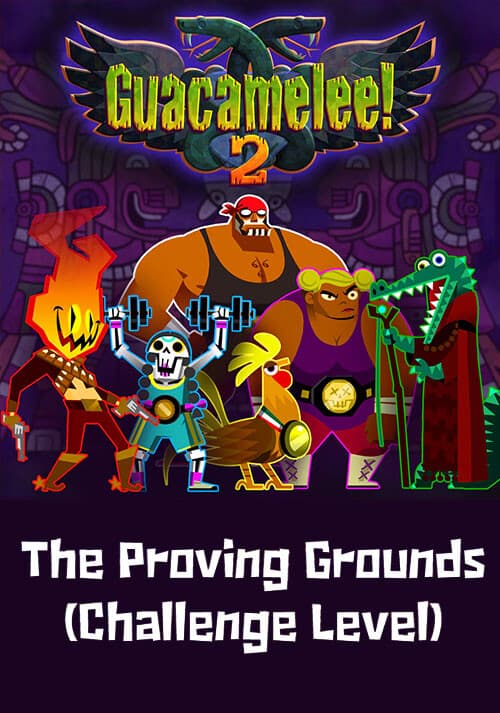 Guacamelee! 2 - The Proving Grounds (Challenge Level)