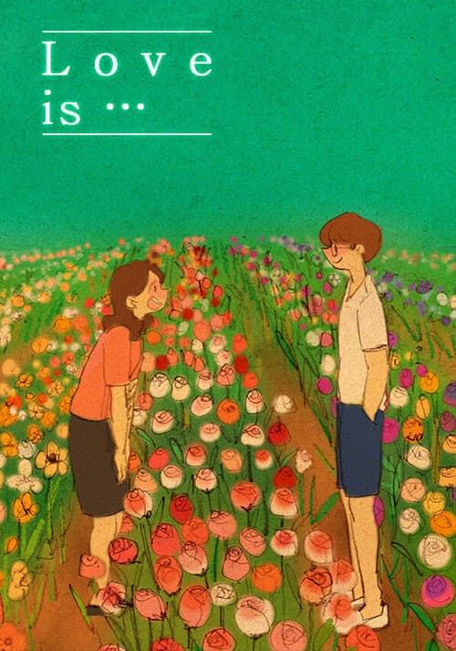 Love is...