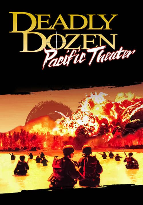 Deadly Dozen: Pacific Theater