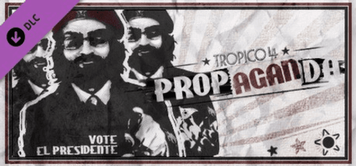 Tropico 4 Propaganda!