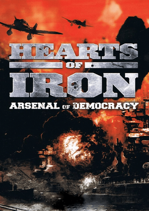 Arsenal of Democracy: A Hearts of Iron Game