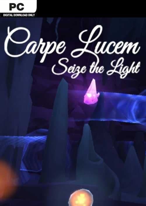 Carpe Lucem Seize The Light